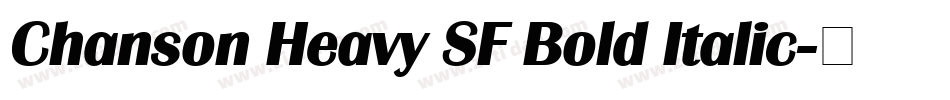 Chanson Heavy SF Bold Italic字体转换